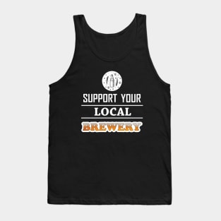 Support Your Local Brewery Tank Top